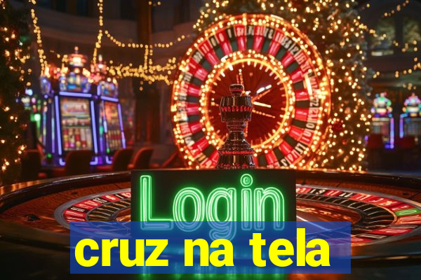 cruz na tela